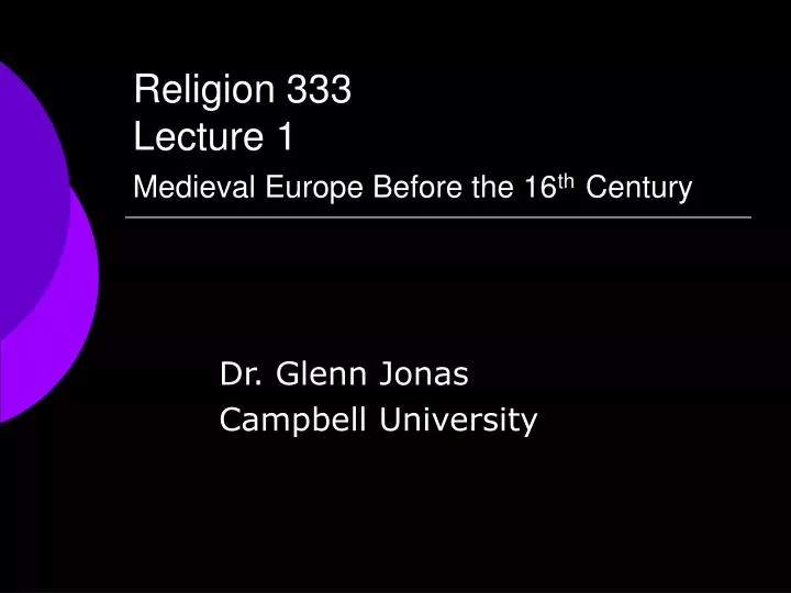 religion 333 lecture 1 medieval europe before the 16 th century
