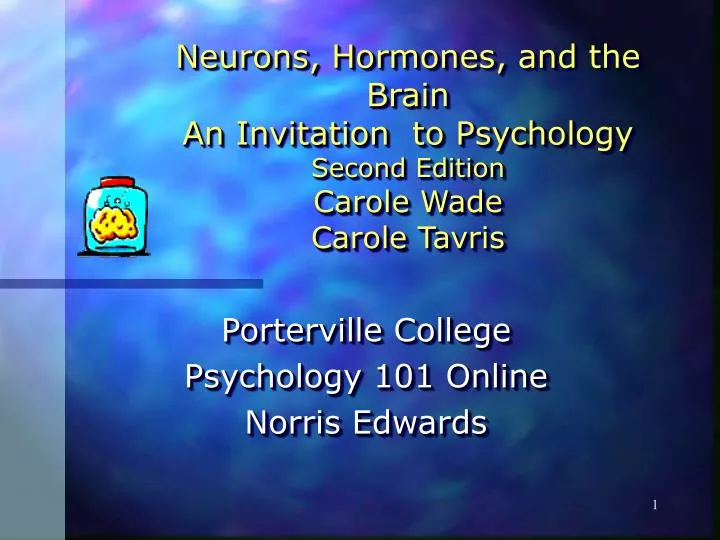 neurons hormones and the brain an invitation to psychology second edition carole wade carole tavris