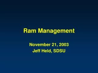 Ram Management