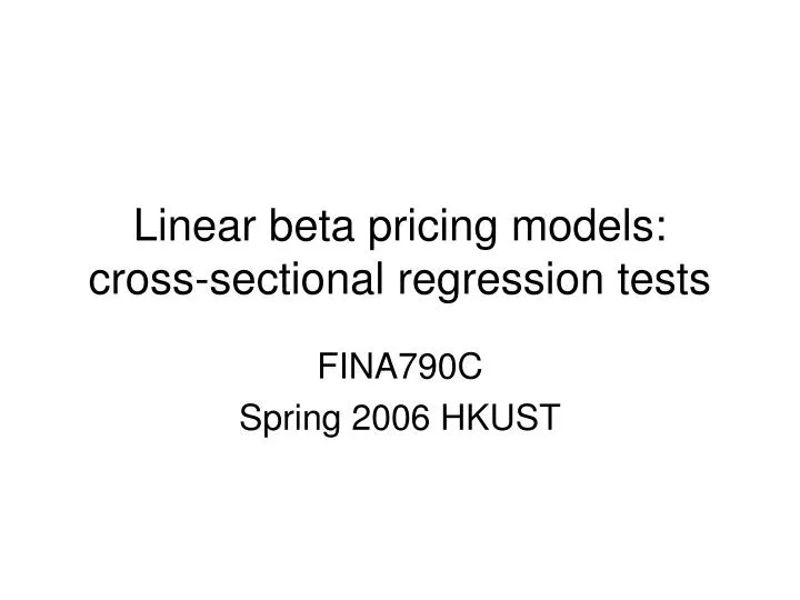 linear beta pricing models cross sectional regression tests