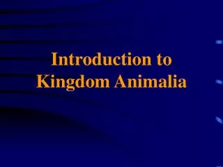 Introduction to Kingdom Animalia
