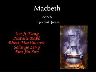 Macbeth Act V &amp; Important Quotes