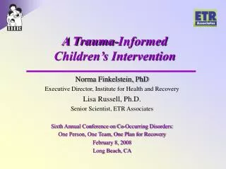 A Trauma-Informed Children’s Intervention