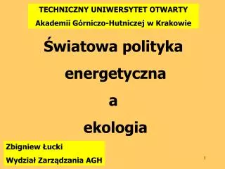 TECHNICZNY UNIWERSYTET OTWARTY Akademii Górniczo-Hutniczej w Krakowie