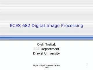 ECES 682 Digital Image Processing