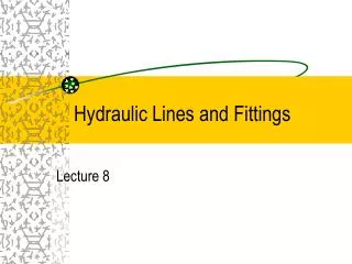 Hydraulic Lines and Fittings