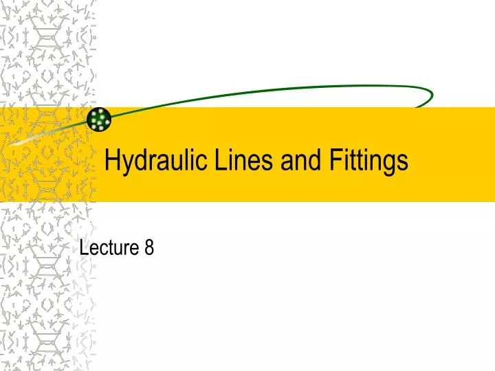 hydraulic lines and fittings
