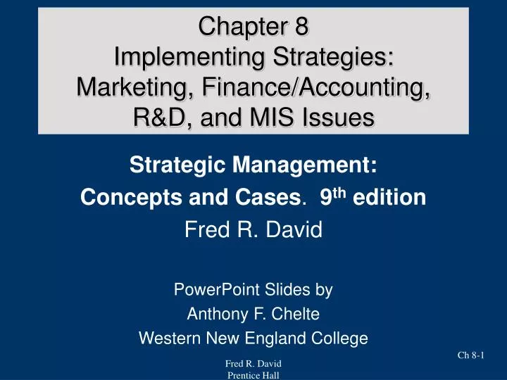 chapter 8 implementing strategies marketing finance accounting r d and mis issues