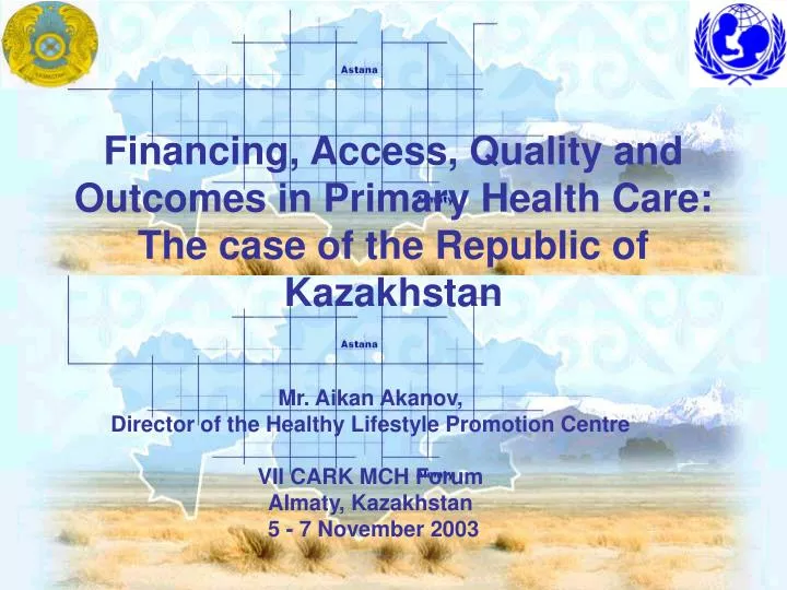 financing access quality and outcomes in primary health care the case of the republic of kazakhstan