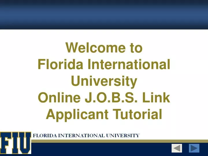 welcome to florida international university online j o b s link applicant tutorial