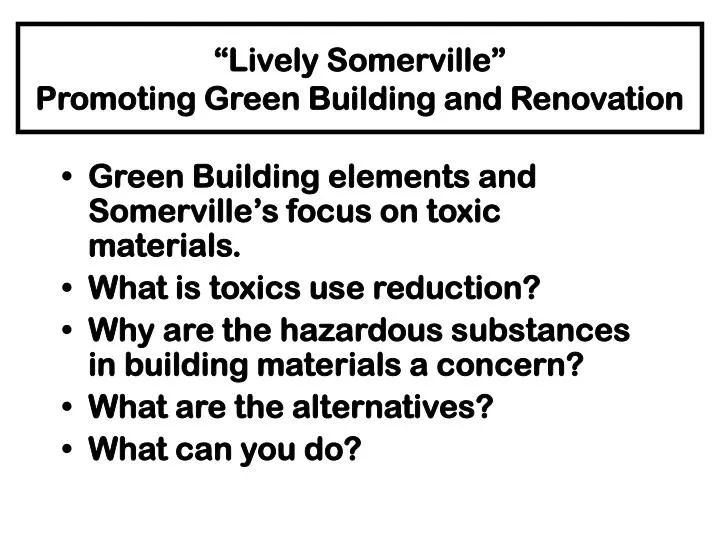 lively somerville promoting green building and renovation