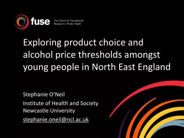 exploring product choice and alcohol price thresholds amongst young people in north east england