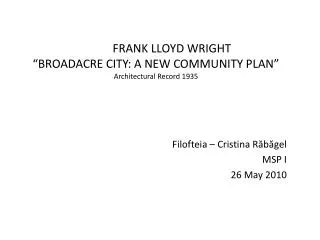 FRANK LLOYD WRIGHT “BROADACRE CITY: A NEW COMMUNITY PLAN” Architectural Record 1935