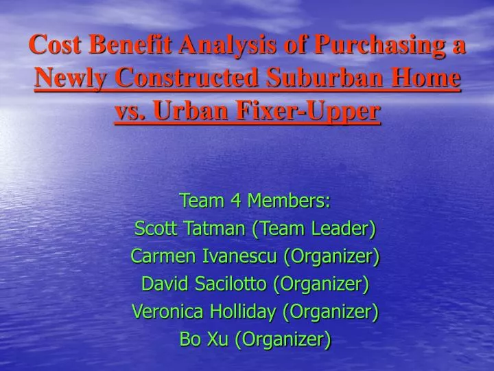 cost benefit analysis of purchasing a newly constructed suburban home vs urban fixer upper