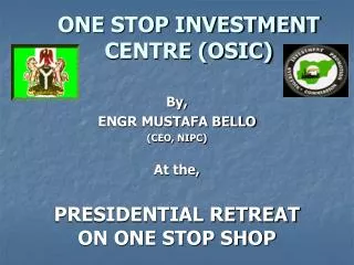 ONE STOP INVESTMENT CENTRE (OSIC)