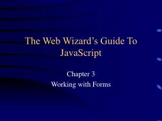 The Web Wizard’s Guide To JavaScript