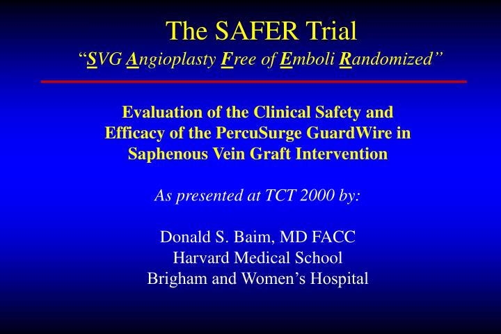 the safer trial