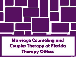 Marriage Counseling and Couples Therapy at Florida Therapy O