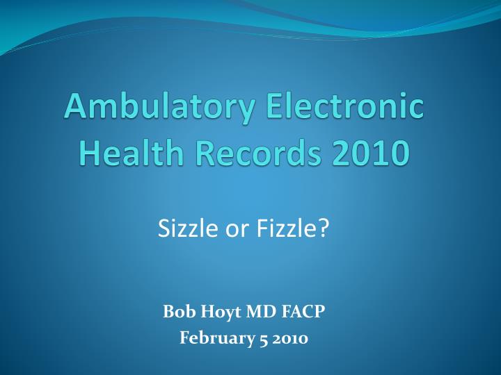 ambulatory electronic health records 2010