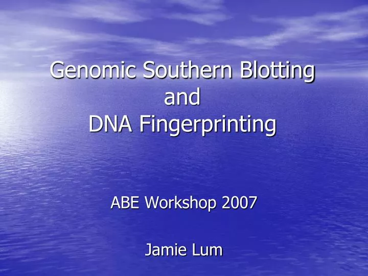 genomic southern blotting and dna fingerprinting