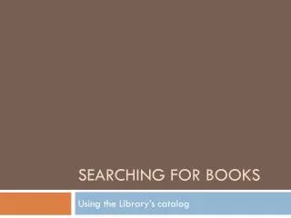 Searching For Books