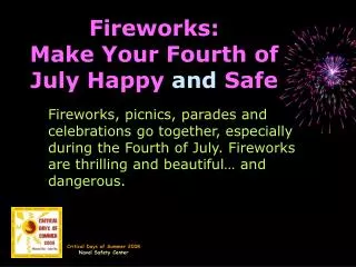 Fireworks: Make Your Fourth of July Happy and Safe