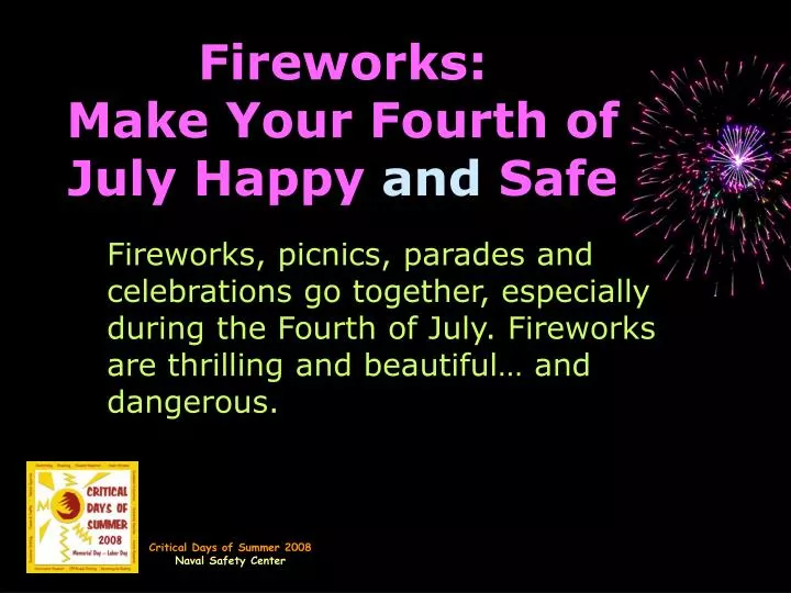 fireworks make your fourth of july happy and safe