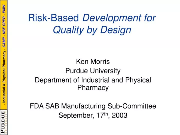 risk based development for quality by design