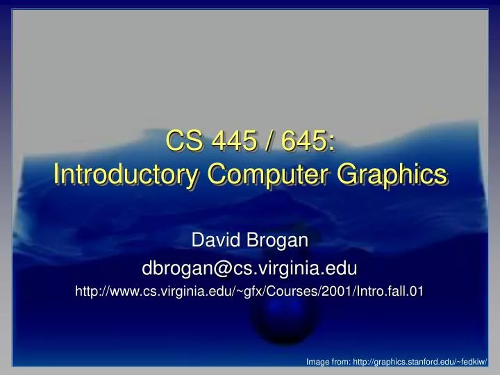 cs 445 645 introductory computer graphics