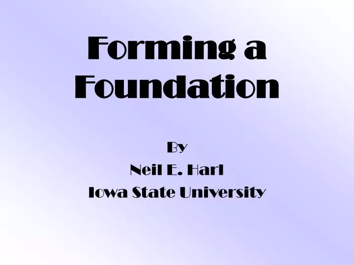 forming a foundation