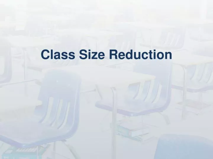 class size reduction