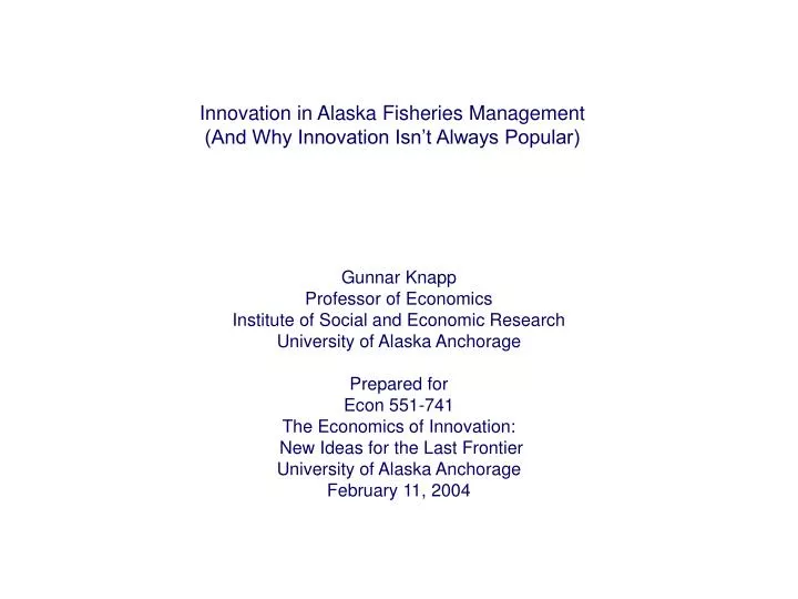innovation in alaska fisheries management and why innovation isn t always popular
