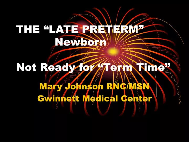 the late preterm newborn not ready for term time