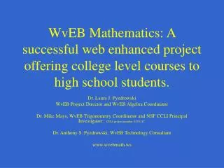 WvEB Mathematics: A successful web enhanced project offering college level courses to high school students.