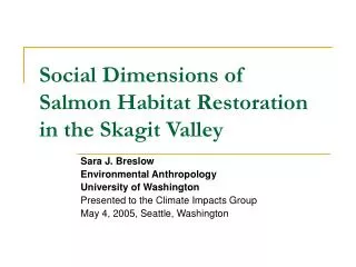 Social Dimensions of Salmon Habitat Restoration in the Skagit Valley