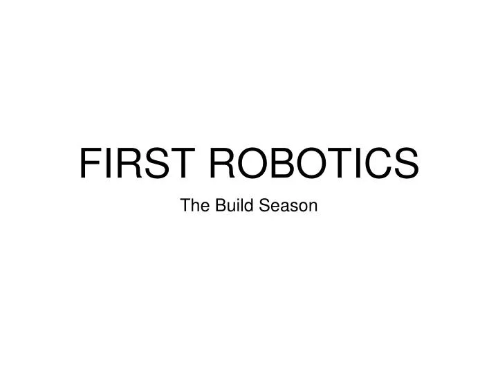 first robotics