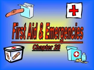 First Aid &amp; Emergencies