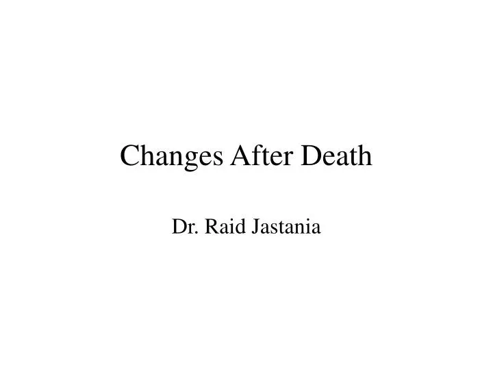 changes after death