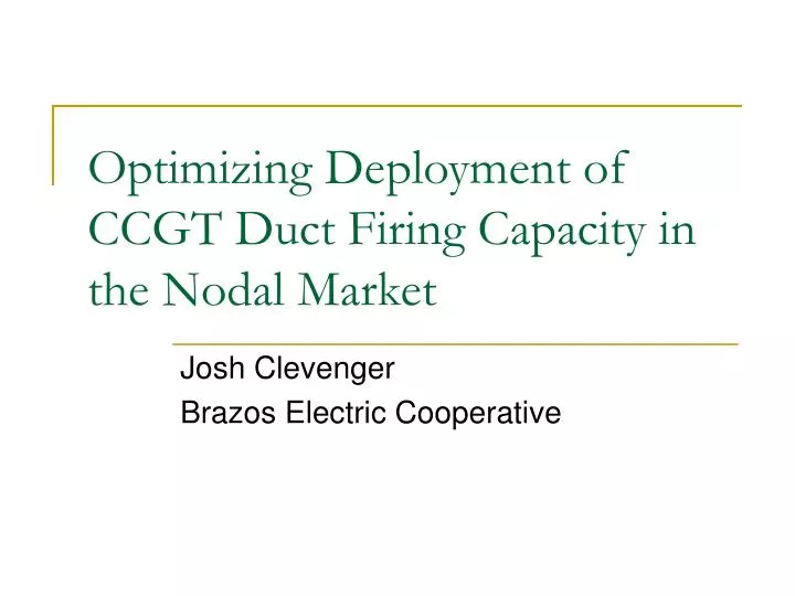 optimizing deployment of ccgt duct firing capacity in the nodal market