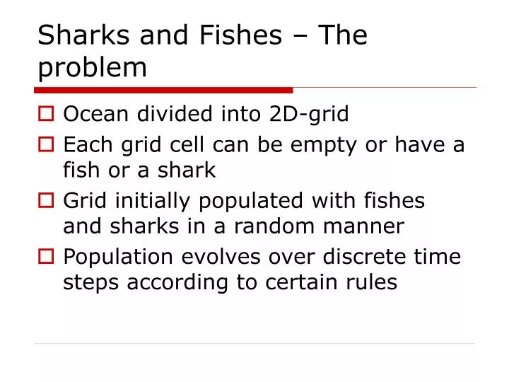 sharks and fishes the problem