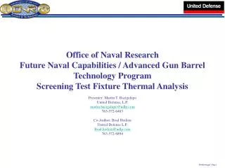 Office of Naval Research Future Naval Capabilities / Advanced Gun Barrel Technology Program Screening Test Fixture Therm