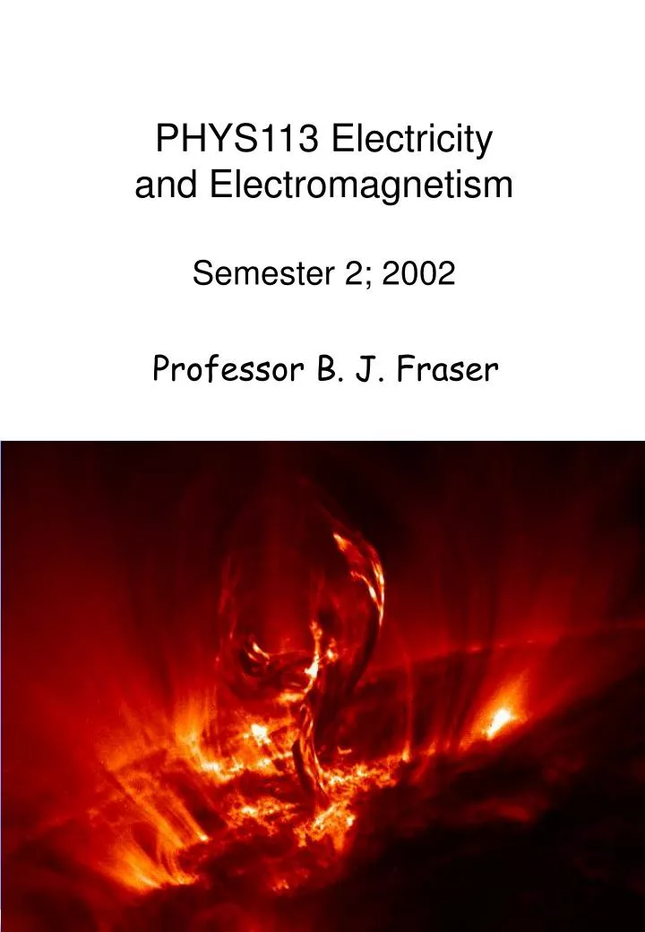 phys113 electricity and electromagnetism semester 2 2002