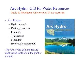 Arc Hydro: GIS for Water Resources