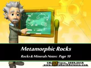 Metamorphic Rocks Rocks &amp; Minerals Notes: Page 10