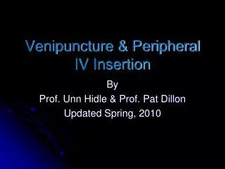 Venipuncture &amp; Peripheral IV Insertion