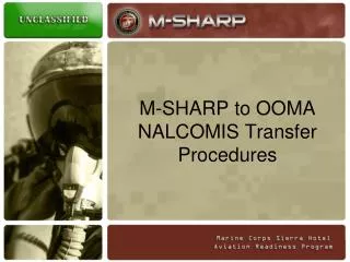 M-SHARP to OOMA NALCOMIS Transfer Procedures