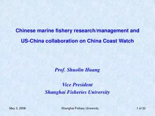 Chinese marine fishery research/management and US-China collaboration on China Coast Watch