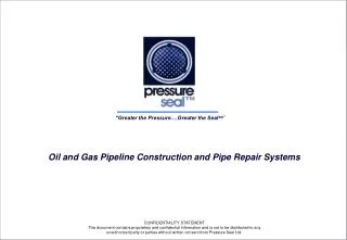 Oil and Gas Pipeline Construction and Pipe Repair Systems