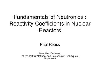 Fundamentals of Neutronics : Reactivity Coefficients in Nuclear Reactors
