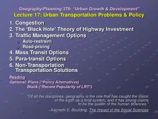 Geography/Planning 379: “Urban Growth &amp; Development” Lecture 17: Urban Transportation Problems &amp; Policy